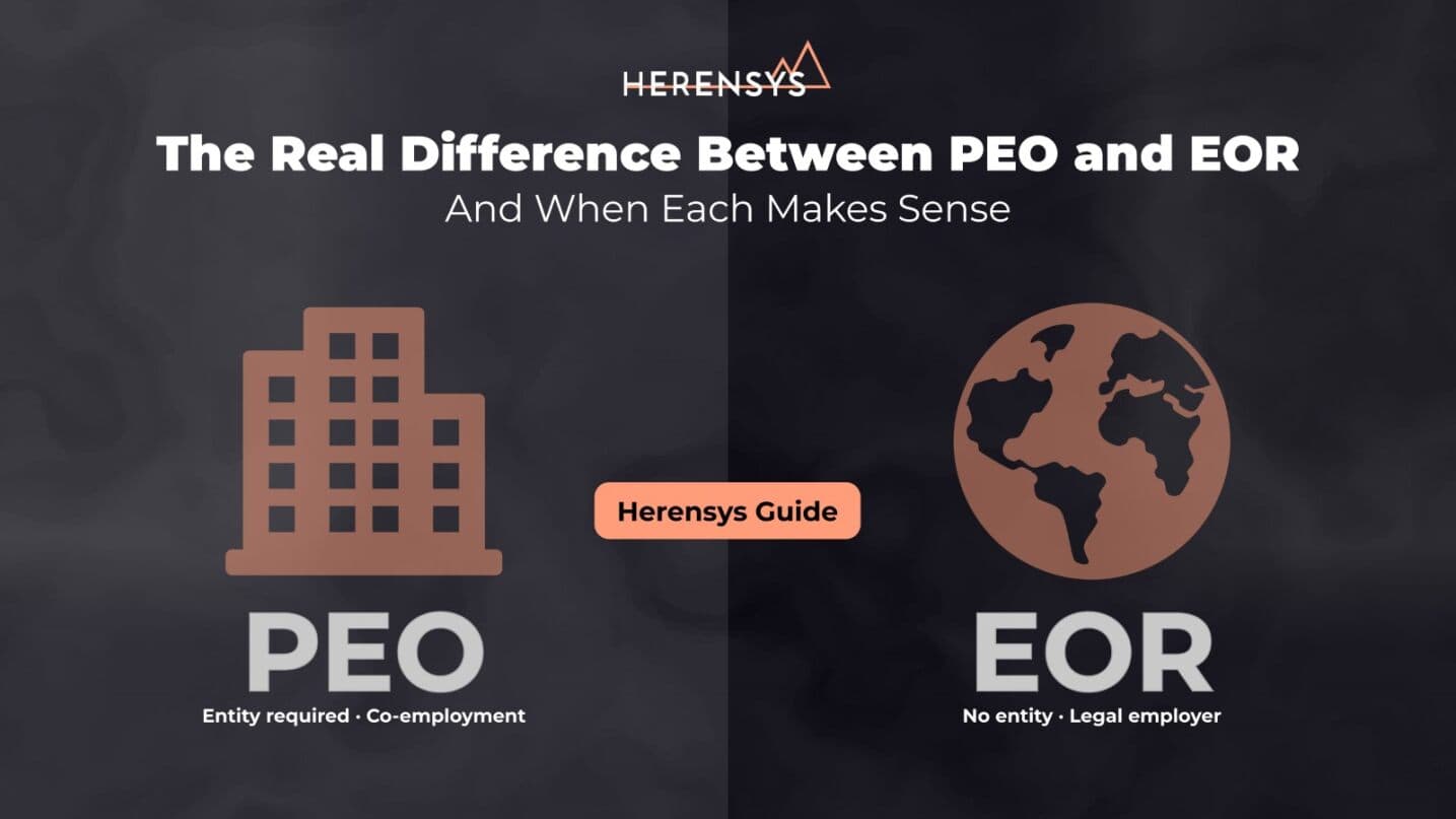 The Real Difference Between PEO and EOR — And When Each Makes Sense (Herensys Guide)